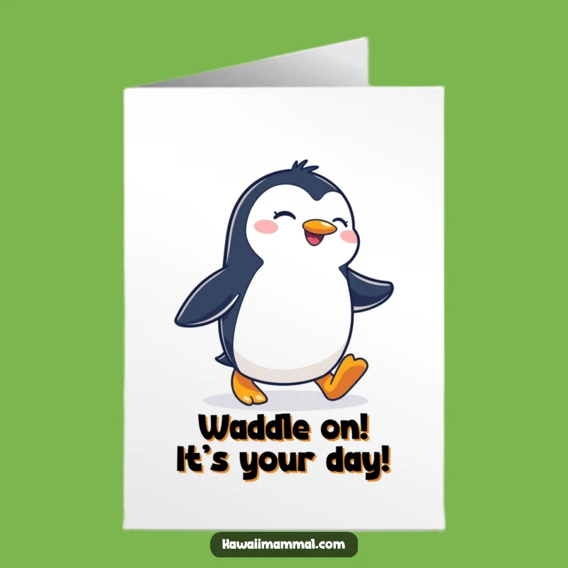 Free Printable Penguin Birthday Card: Joyful Waddler, Funny Downloadable DIY Gift