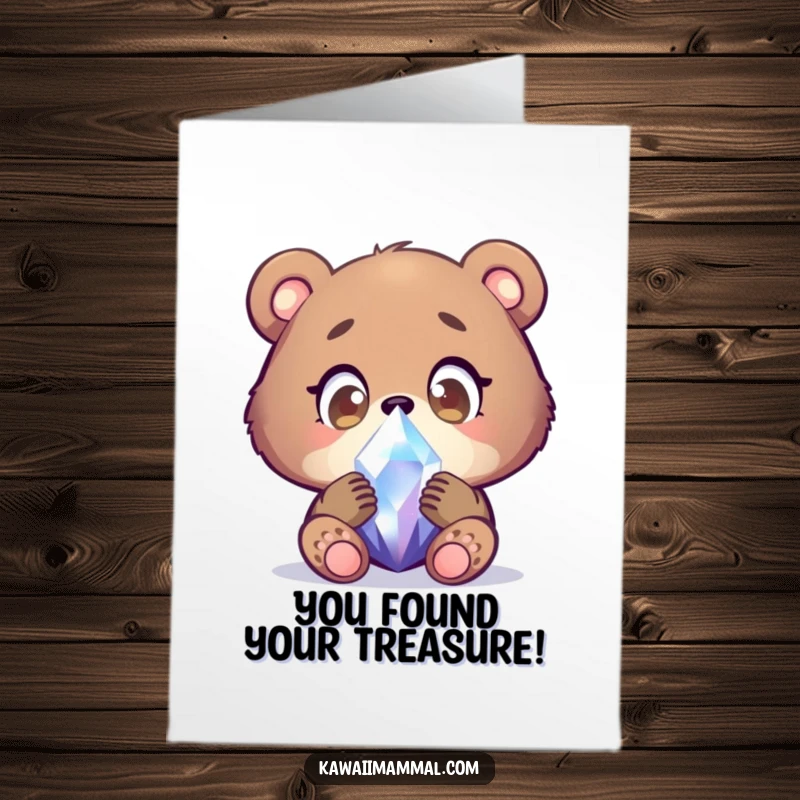 Funny Free Printable Congrats Card: Focused bear cub examining a shimmering crystal with wide, wondering eyes, celebrating success.