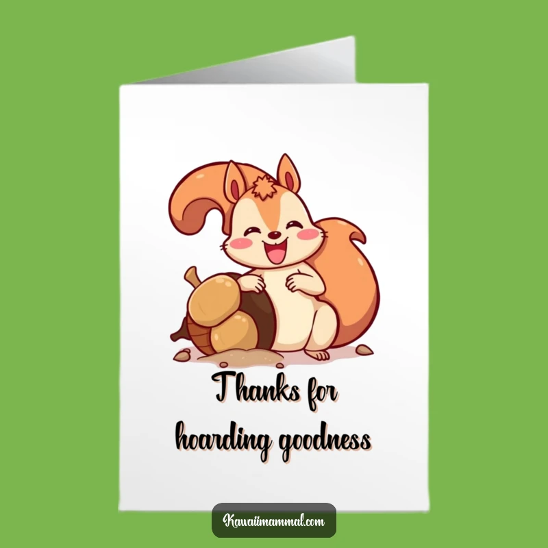 Free Printable Thank You Card: Squirrel's Acorn Thanks - Funny Downloadable Gift