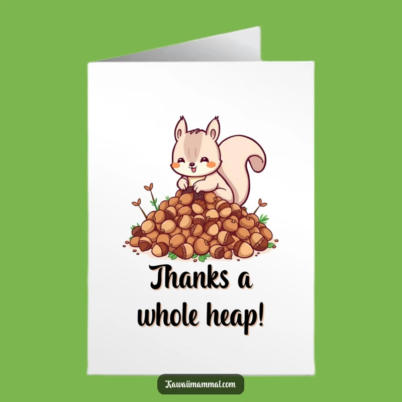 Free Printable Kawaii Squirrel Thank You Card - Funny Acorn Appreciation Downloadable