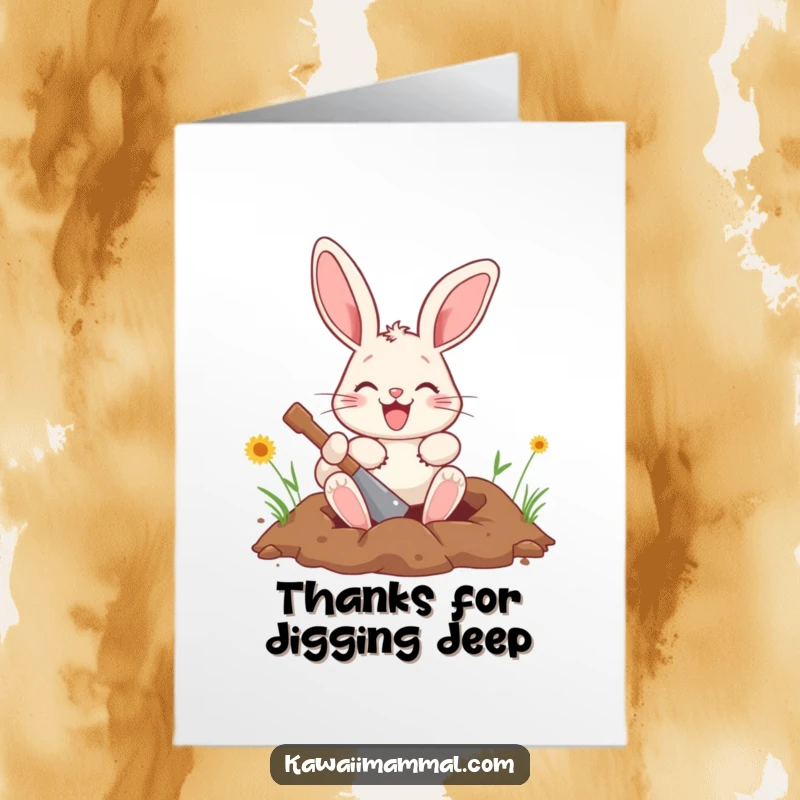 Funny Free Printable Thank You Card: A happy bunny digging with its paws, expressing sincere thanks with industrious charm.
