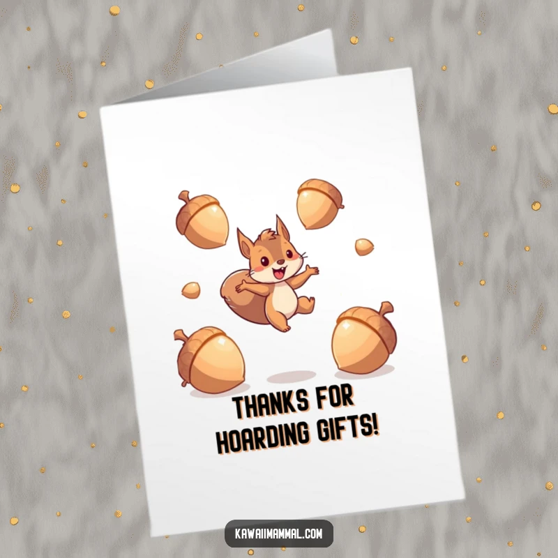 Funny Free Printable Thank You Card: Energetic squirrel energetically leaping between giant, sparkling acorns, showing appreciation.