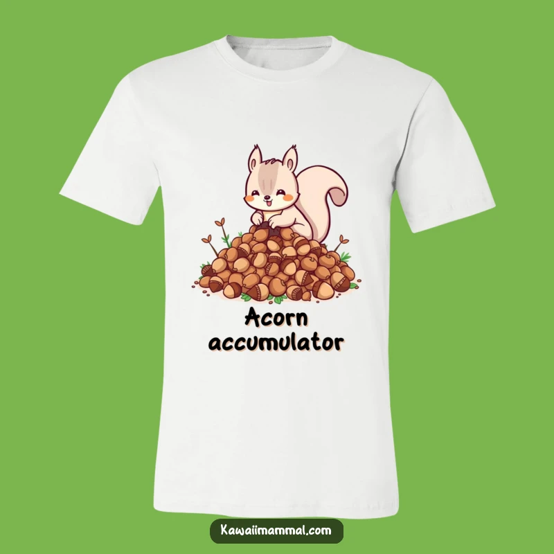 Funny Kawaii Squirrel T-Shirt - Adorable Acorn Lover Tee - Great Gift